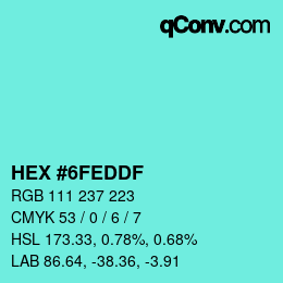 Color code: HEX #6FEDDF | qconv.com