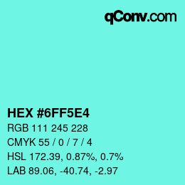 Farbcode: HEX #6FF5E4 | qconv.com