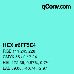カラーコード: HEX #6FF5E4 | qconv.com