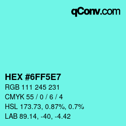 カラーコード: HEX #6FF5E7 | qconv.com