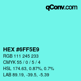 カラーコード: HEX #6FF5E9 | qconv.com