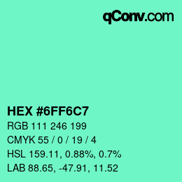 Color code: HEX #6FF6C7 | qconv.com