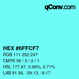 Color code: HEX #6FFCF7 | qconv.com