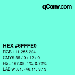 Color code: HEX #6FFFE0 | qconv.com