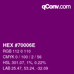 Color code: HEX #70006E | qconv.com