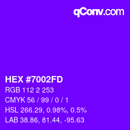 カラーコード: HEX #7002FD | qconv.com