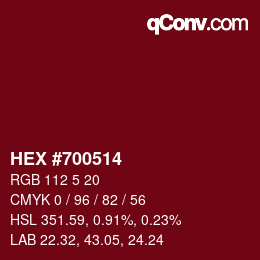 Color code: HEX #700514 | qconv.com