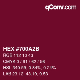 颜色代码: HEX #700A2B | qconv.com