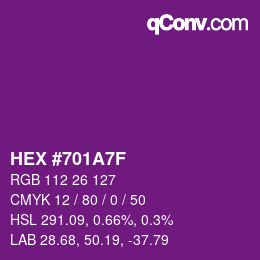 颜色代码: HEX #701A7F | qconv.com