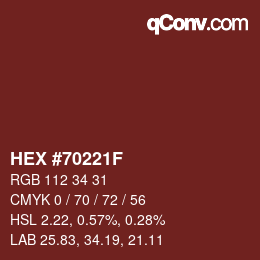 颜色代码: HEX #70221F | qconv.com