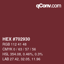 颜色代码: HEX #702930 | qconv.com