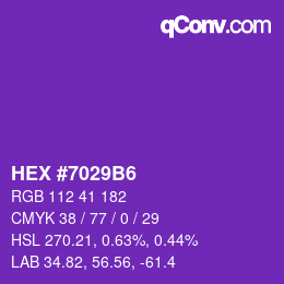 カラーコード: HEX #7029B6 | qconv.com