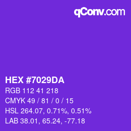 カラーコード: HEX #7029DA | qconv.com