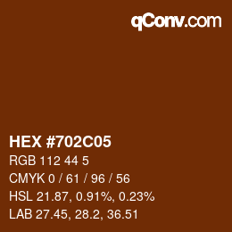 Color code: HEX #702C05 | qconv.com