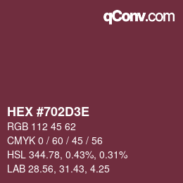 Farbcode: HEX #702D3E | qconv.com