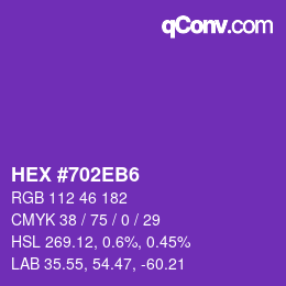 カラーコード: HEX #702EB6 | qconv.com