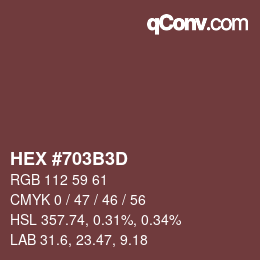 カラーコード: HEX #703B3D | qconv.com