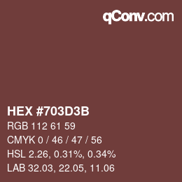 颜色代码: HEX #703D3B | qconv.com