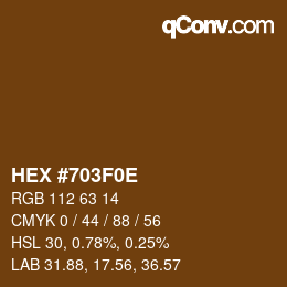 Color code: HEX #703F0E | qconv.com
