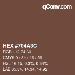 カラーコード: HEX #704A3C | qconv.com