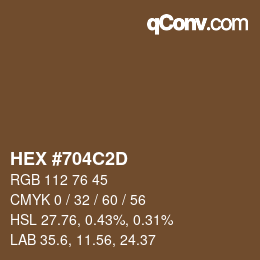カラーコード: HEX #704C2D | qconv.com