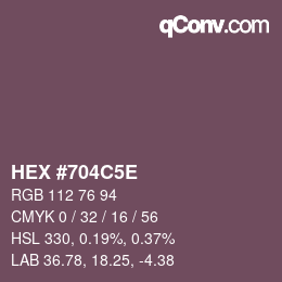 Farbcode: HEX #704C5E | qconv.com