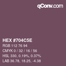 カラーコード: HEX #704C5E | qconv.com