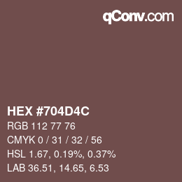 Color code: HEX #704D4C | qconv.com