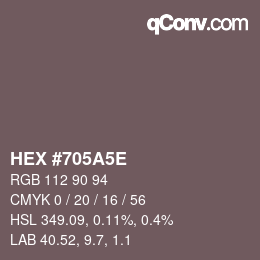Código de color: HEX #705A5E | qconv.com