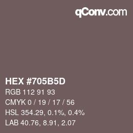 カラーコード: HEX #705B5D | qconv.com