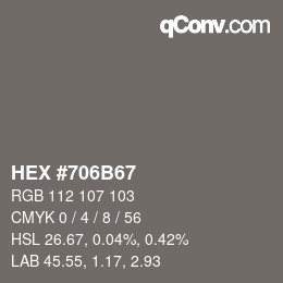颜色代码: HEX #706B67 | qconv.com