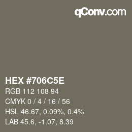 カラーコード: HEX #706C5E | qconv.com