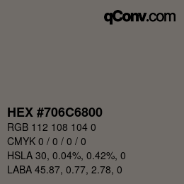 Code couleur: HEX #706C6800 | qconv.com