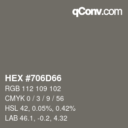 カラーコード: HEX #706D66 | qconv.com