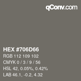 カラーコード: HEX #706D66 | qconv.com