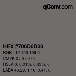 Color code: HEX #706D6D00 | qconv.com