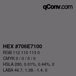 Color code: HEX #706E7100 | qconv.com