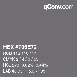 颜色代码: HEX #706E72 | qconv.com