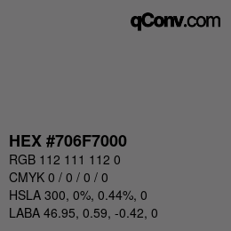 Color code: HEX #706F7000 | qconv.com