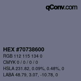 Color code: HEX #70738600 | qconv.com