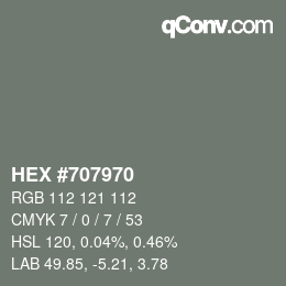 Color code: HEX #707970 | qconv.com