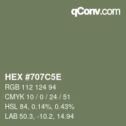 カラーコード: HEX #707C5E | qconv.com