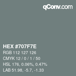 Color code: HEX #707F7E | qconv.com