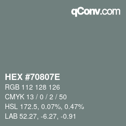 Farbcode: HEX #70807E | qconv.com