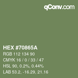 Code couleur: HEX #70865A | qconv.com