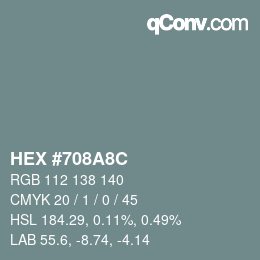 カラーコード: HEX #708A8C | qconv.com