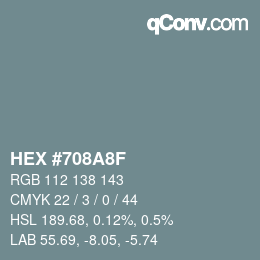 Color code: HEX #708A8F | qconv.com