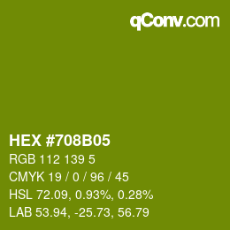 Color code: HEX #708B05 | qconv.com