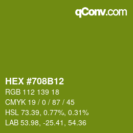 Color code: HEX #708B12 | qconv.com