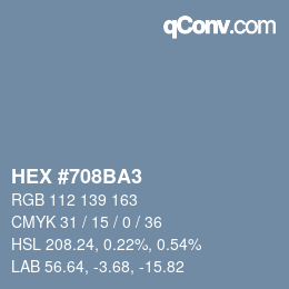 颜色代码: HEX #708BA3 | qconv.com